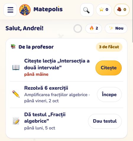 Ecranul de acasă al elevului în aplicație: sub „Salut, Andrei!", cardul „De la profesor · 3 de făcut" cu „Citește lecția «Intersecția a două intervale»" până mâine, „Rezolvă 6 exerciții" până vineri, 2 oct și „Dă testul «Fracții algebrice»" până luni, 5 oct, fiecare cu butonul lui: „Citește", „Începe", „Dau testul".